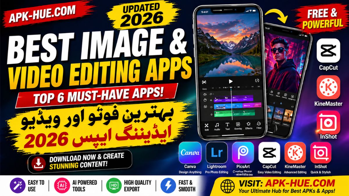 Best Image and Video Editing Apps 2026
